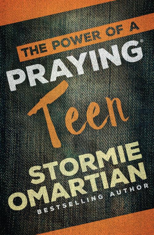 Cover of the book The Power of a Praying® Teen by Stormie Omartian, Harvest House Publishers
