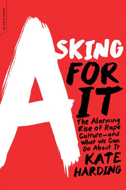 Cover of the book Asking for It by Kate Harding, Hachette Books