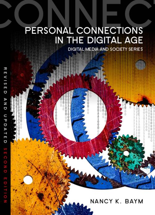 Cover of the book Personal Connections in the Digital Age by Nancy K. Baym, Wiley