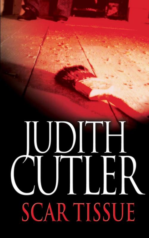 Cover of the book Scar Tissue by Judith Cutler, Allison & Busby
