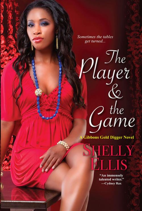 Cover of the book The Player & The Game by Shelly Ellis, Kensington Books