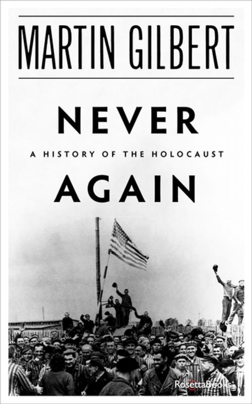 Cover of the book Never Again by Martin Gilbert, RosettaBooks
