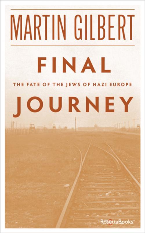 Cover of the book Final Journey by Martin Gilbert, RosettaBooks