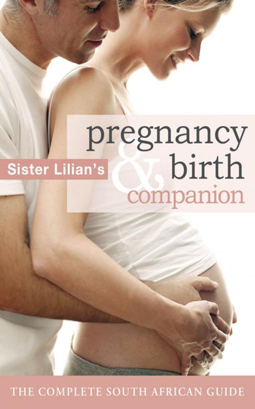 Cover of the book Sister Lilian’s Pregnancy & Birth Companion by Lilian Paramor, Human & Rousseau