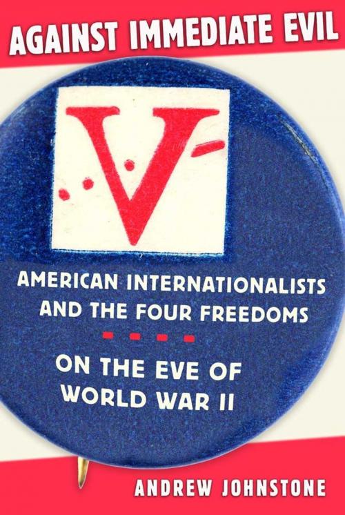 Cover of the book Against Immediate Evil by Andrew Johnstone, Cornell University Press