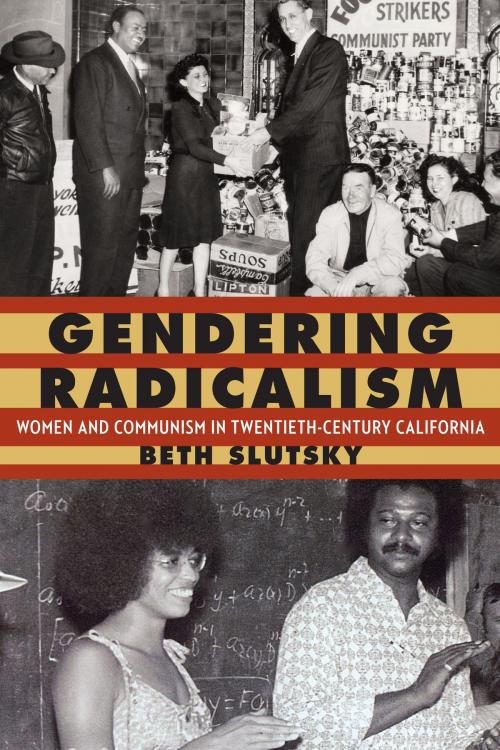 Cover of the book Gendering Radicalism by Beth Slutsky, UNP - Nebraska