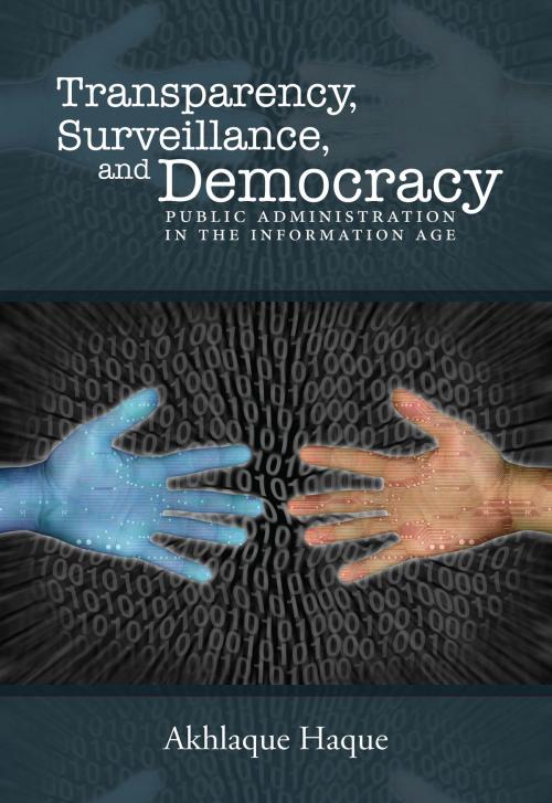 Cover of the book Surveillance, Transparency, and Democracy by Akhlaque Haque, University of Alabama Press