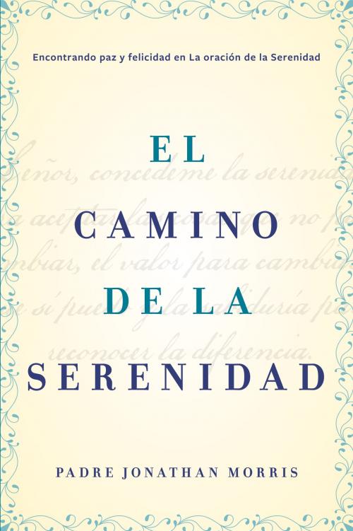 Cover of the book camino de la serenidad by Father Jonathan Morris, HarperCollins Espanol