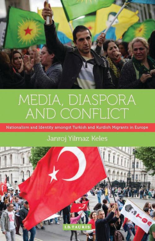 Cover of the book Media, Diaspora and Conflict by Janroj Yilmaz Keles, Bloomsbury Publishing