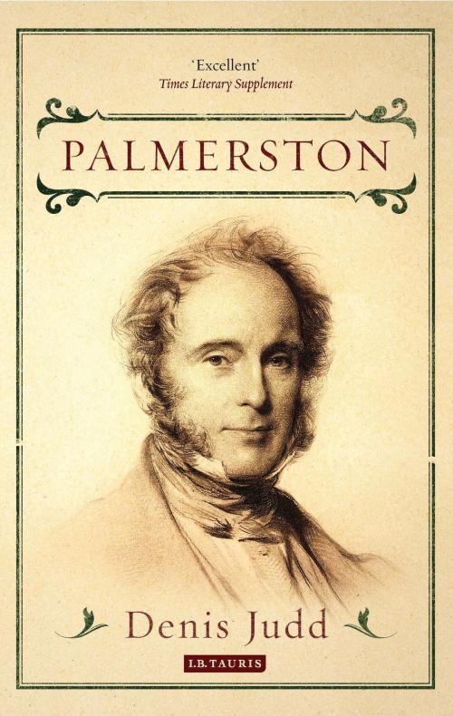 Cover of the book Palmerston by Denis Judd, Bloomsbury Publishing