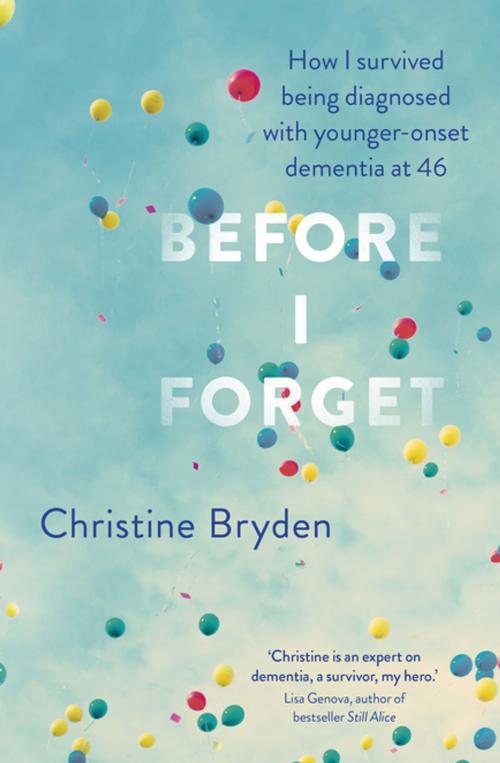 Cover of the book Before I Forget by Christine Bryden, Penguin Books Ltd