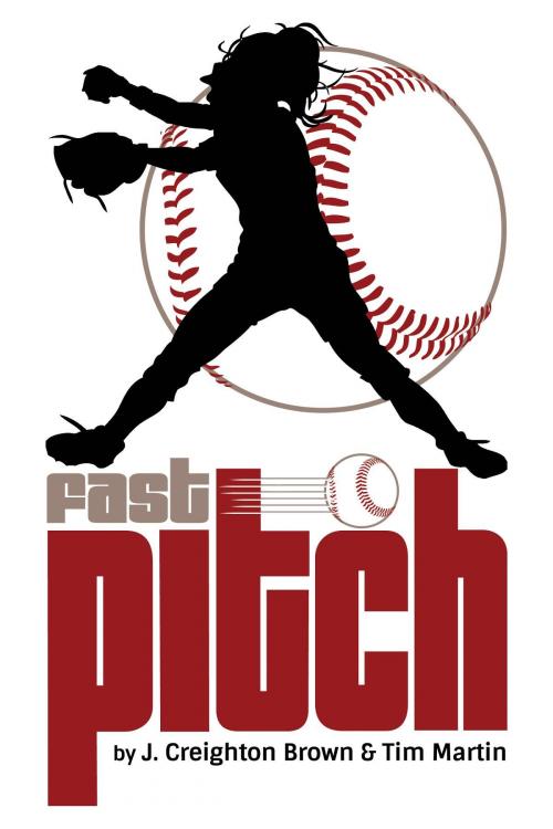 Cover of the book Fast Pitch by Tim Martin, James Creighton Brown, Jiba Molei Anderson, Cedar Grove Books