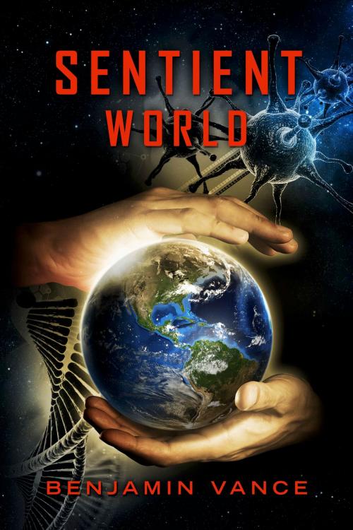 Cover of the book Sentient World by Benjamin Vance, Benjamin Vance Books