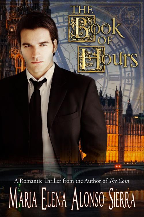 Cover of the book The Book of Hours by Maria Elena Alonso-Sierra, CreateSpace Publishing
