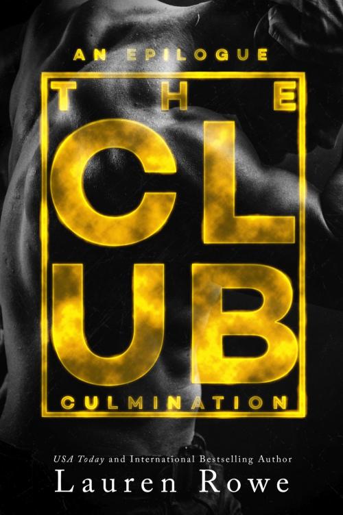 Cover of the book The Club: Culmination by Lauren Rowe, SoCoRo Publishing