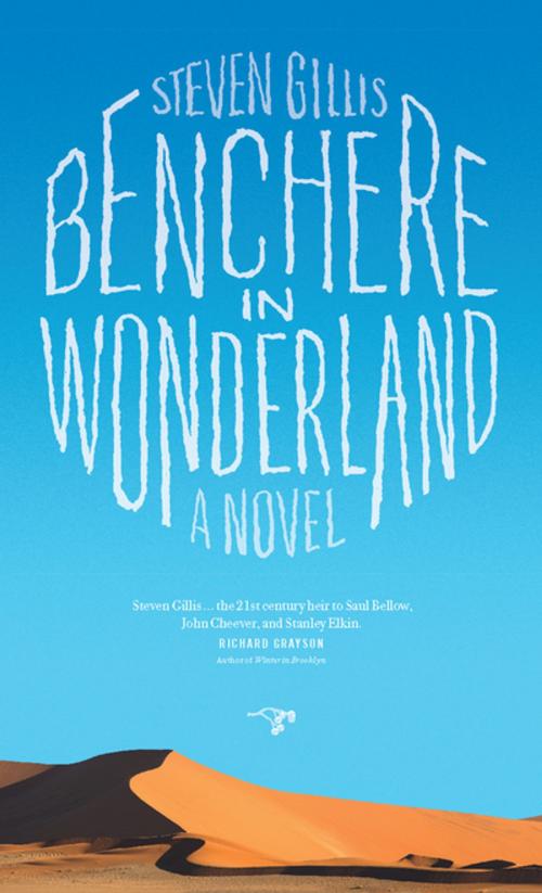 Cover of the book Benchere in Wonderland by Steven Gillis, Hawthorne Books