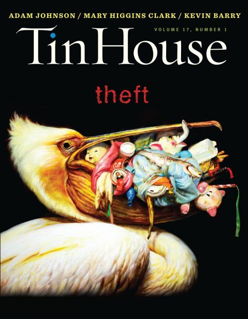 Cover of the book Tin House: Theft (Tin House Magazine) by Win McCormack, Tin House Books