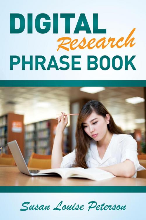 Cover of the book Digital Research Phrase Book by Susan Louise Peterson, Susan Louise Peterson