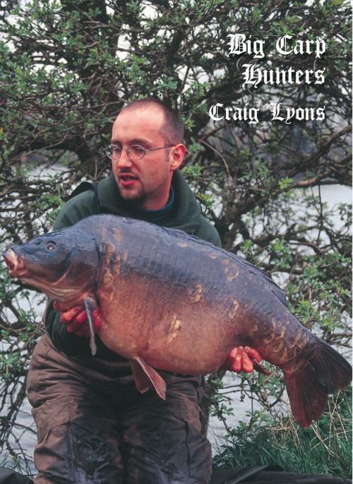 Cover of the book Big Carp Hunters by Craig Lyons, BigCarpMagazine