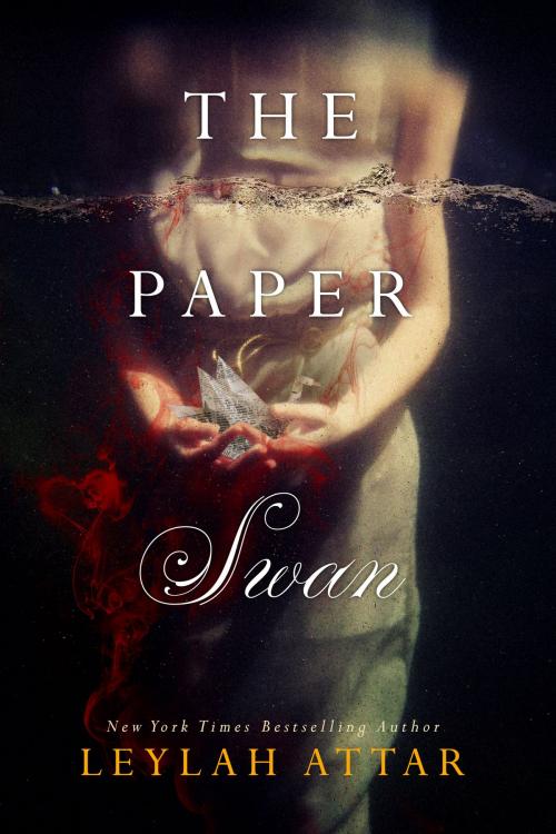 Cover of the book The Paper Swan by Leylah Attar, Leylah Attar