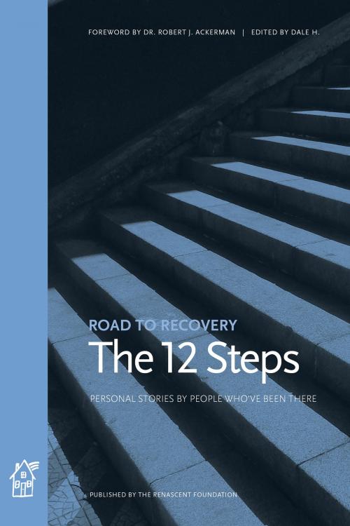 Cover of the book The 12 Steps by Dale H., Renascent Foundation Inc.
