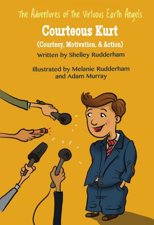 Cover of the book Courteous Kurt (MOM'S CHOICE AWARDS, Honoring excellence) by Shelley Rudderham, Shelley Rudderham
