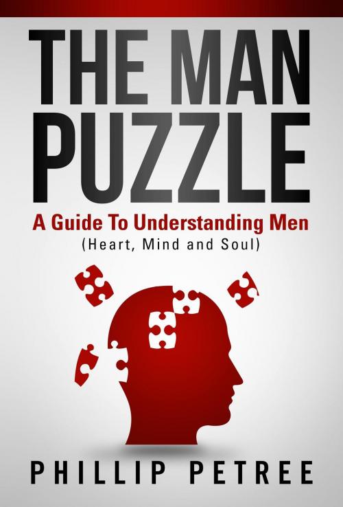 Cover of the book The Man Puzzle by Phillip Petree, Petree Publishing