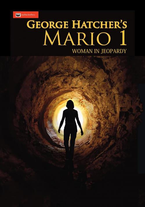 Cover of the book Mario 1 by George J Hatcher, CasaHatcherPress