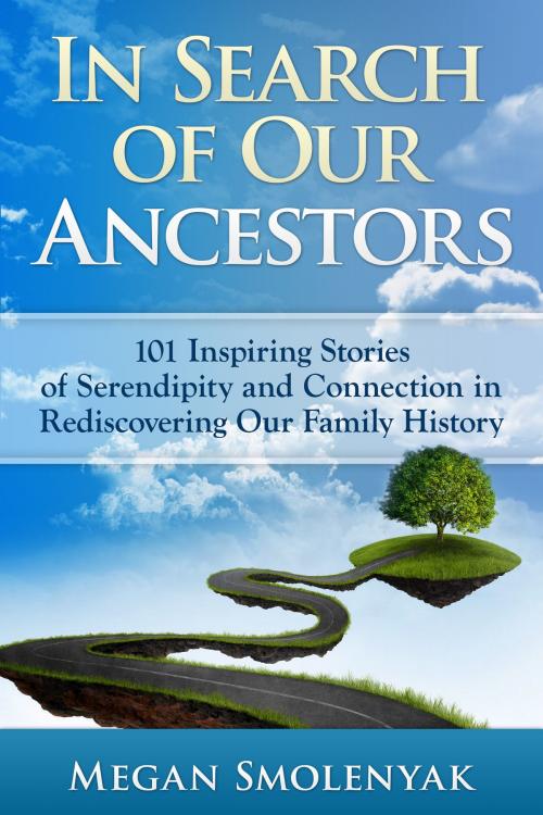 Cover of the book In Search of Our Ancestors by Megan Smolenyak, Megan Smolenyak
