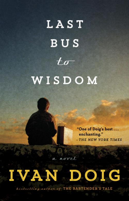 Cover of the book Last Bus to Wisdom by Ivan Doig, Penguin Publishing Group