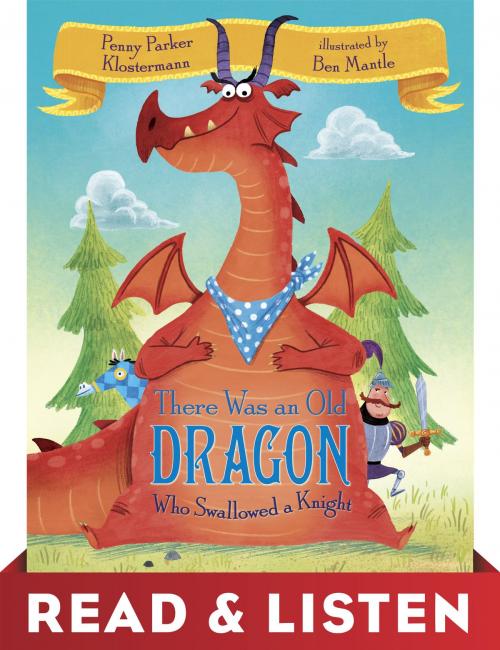 Cover of the book There Was an Old Dragon Who Swallowed a Knight: Read & Listen Edition by Penny Parker Klostermann, Random House Children's Books
