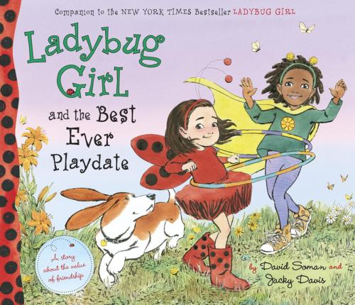 Cover of the book Ladybug Girl and the Best Ever Playdate by Jacky Davis, Penguin Young Readers Group