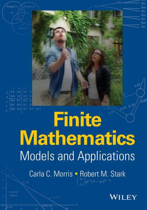 Cover of the book Finite Mathematics by Carla C. Morris, Robert M. Stark, Wiley