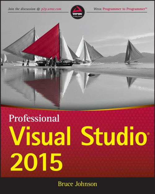 Cover of the book Professional Visual Studio 2015 by Bruce Johnson, Wiley