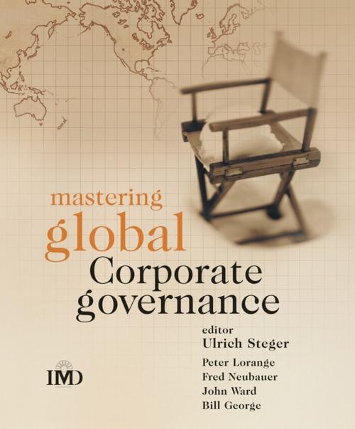 Cover of the book Mastering Global Corporate Governance by Peter Lorange, Fred Neubauer, John Ward, Bill George, Wiley