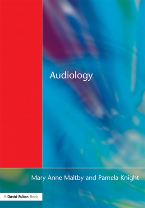 Cover of the book Audiology by Mary Anne Maltby, Pamela Knight, Taylor and Francis