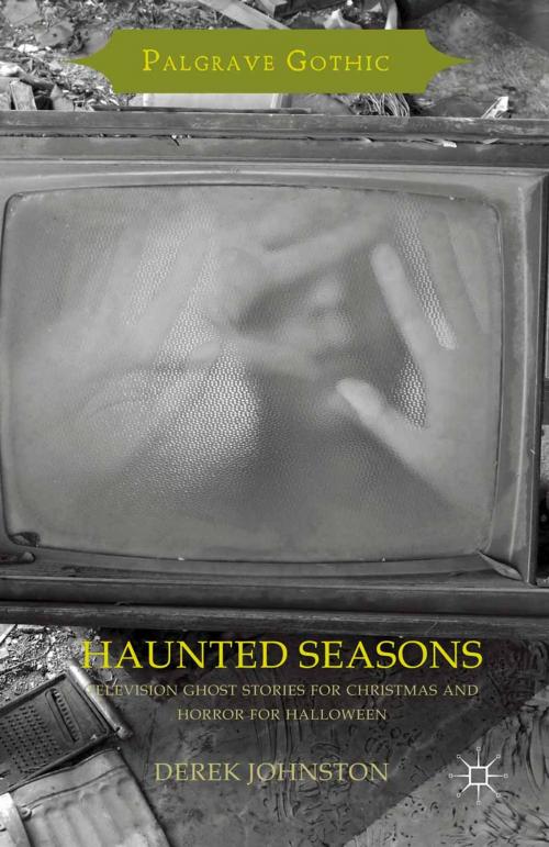 Cover of the book Haunted Seasons by Derek Johnston, Palgrave Macmillan UK