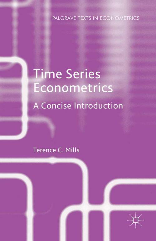Cover of the book Time Series Econometrics by Terence C. Mills, Palgrave Macmillan UK