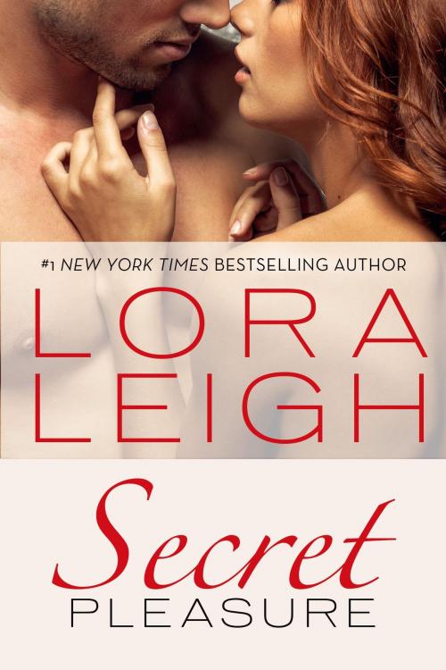 Cover of the book Secret Pleasure by Lora Leigh, St. Martin's Press