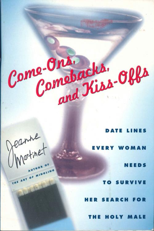 Cover of the book Come-Ons, Comebacks, and Kiss-Offs by Jeanne Martinet, St. Martin's Press
