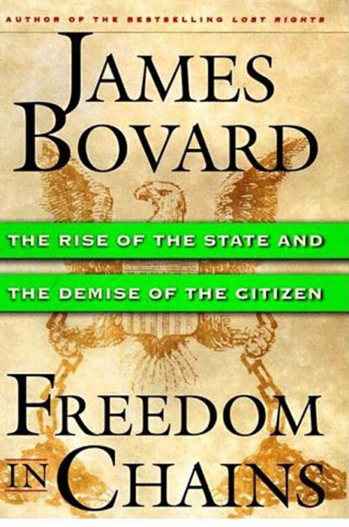 Cover of the book Freedom in Chains by James Bovard, St. Martin's Press