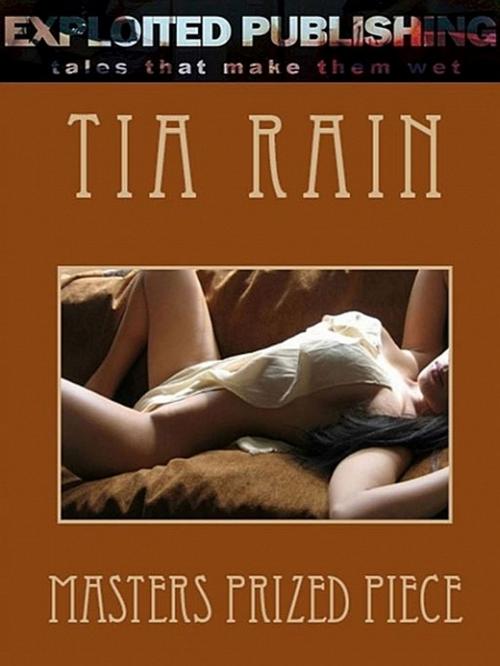Cover of the book Masters Prized Piece by Tia Rain, Tia Rain