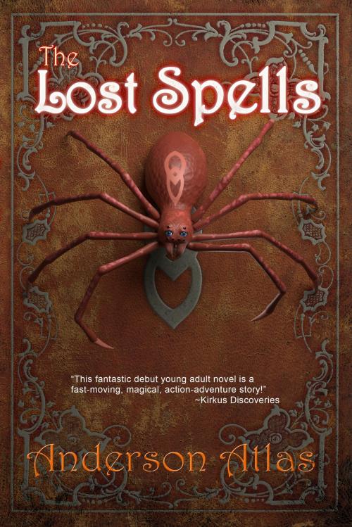 Cover of the book The Lost Spells by Anderson Atlas, Anderson Atlas