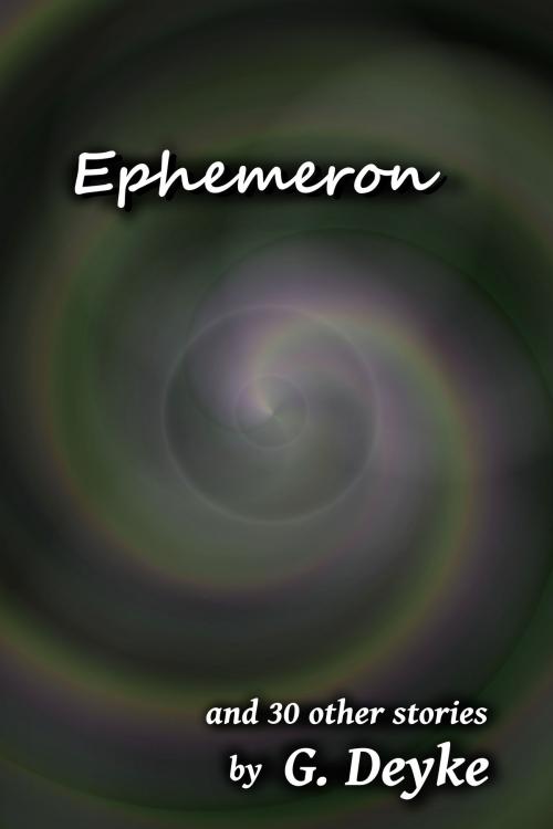 Cover of the book Ephemeron by G. Deyke, G. Deyke