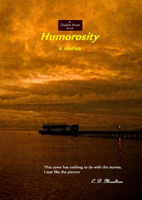 Cover of the book Humorosity by CD Moulton, CD Moulton