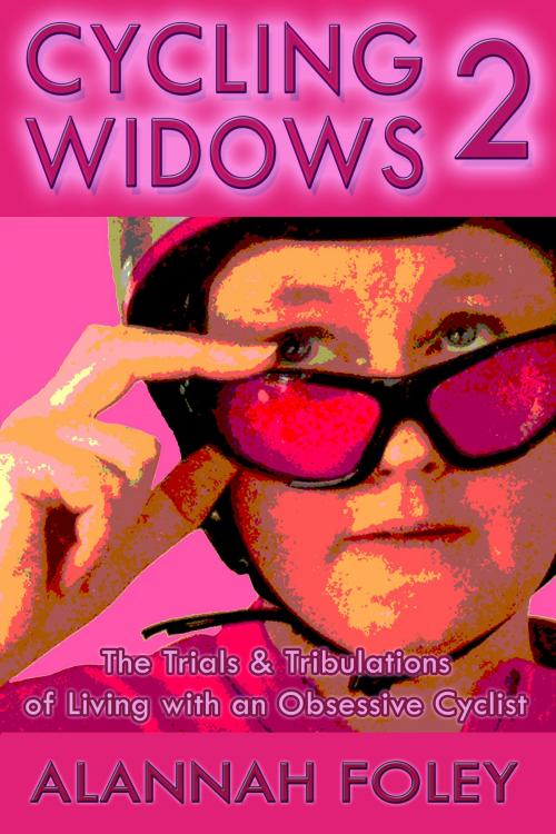 Cover of the book Cycling Widows 2 by Alannah Foley, Pyjama Writer Publishing