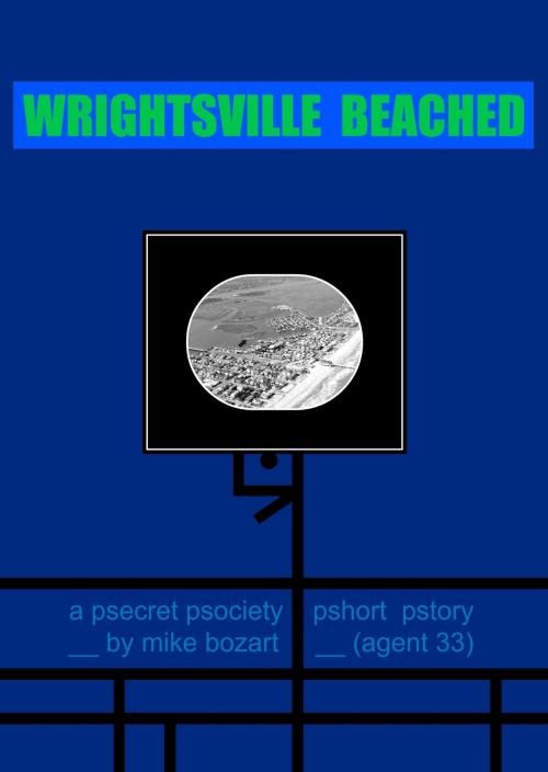 Cover of the book Wrightsville Beached by Mike Bozart, Mike Bozart