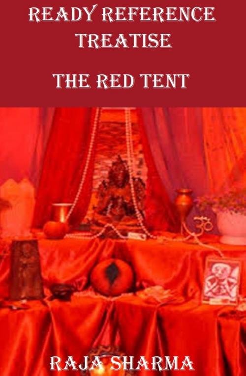 Cover of the book Ready Reference Treatise: The Red Tent by Raja Sharma, Raja Sharma