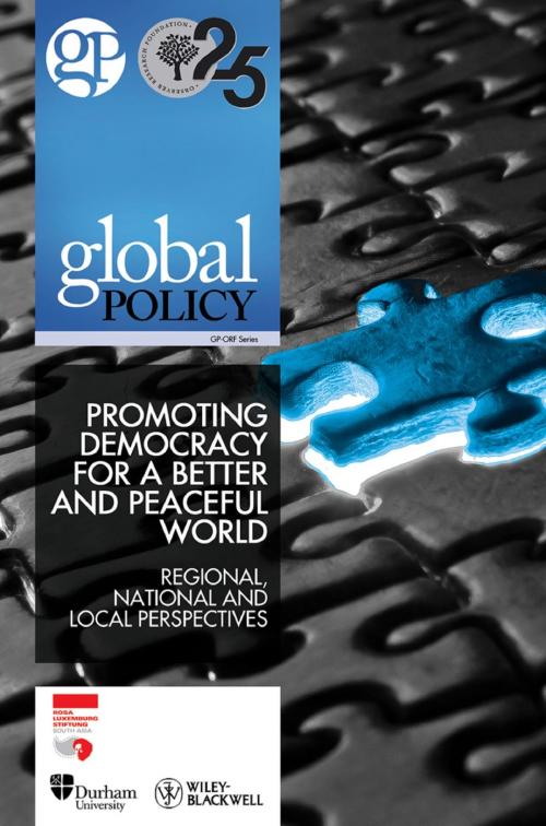 Cover of the book Promoting Democracy for Creating a Better and Peaceful World: Regional, National and Local Perspectives by Global Policy, Global Policy