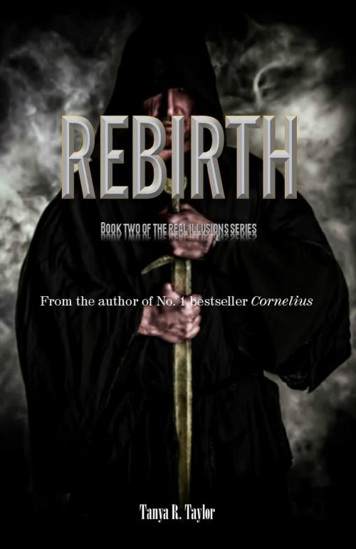 Cover of the book Real Illusions II: Rebirth by Tanya R. Taylor, Tanya R. Taylor